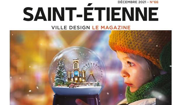 Saint-Étienne le magazine - Décembre 2021