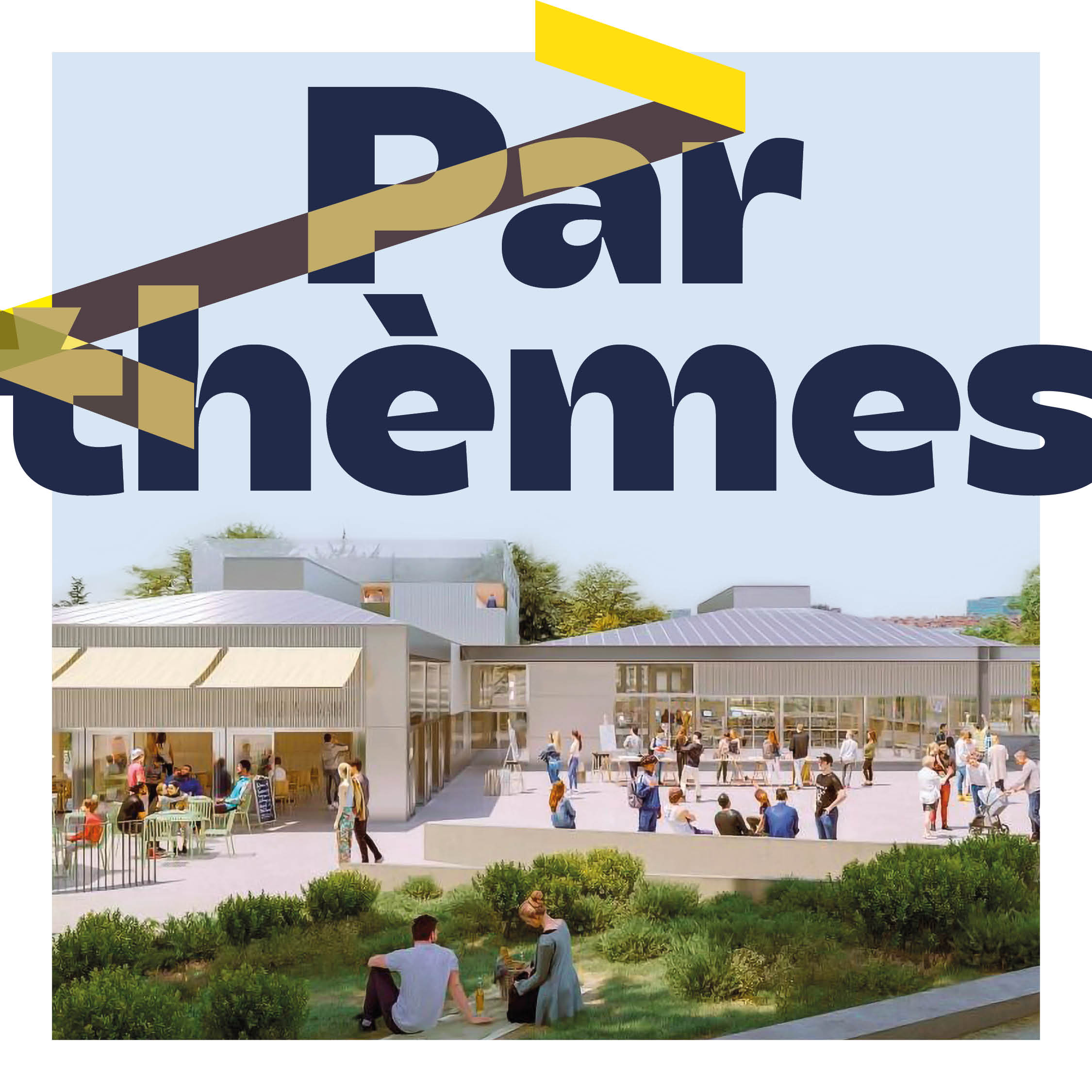 le projet urbain par thèmes
