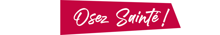 Osez Sainté !