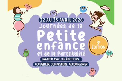 Journées de la petite enfance et de la parentalité 22 au 25 avril 2026 - Agrandir l'image, fenêtre modale