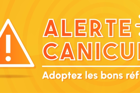 Fortes chaleurs ou canicule